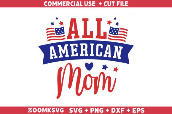 All American Mom SVG Independence Day Review