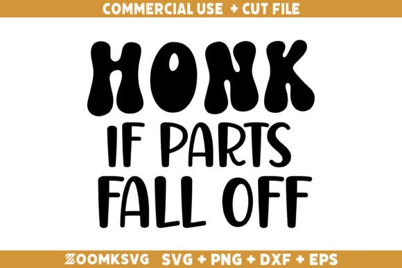 Honk if Parts Fall off SVG: A Designer Review