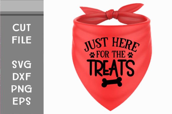 Just Here for the Treats Svg Cut File