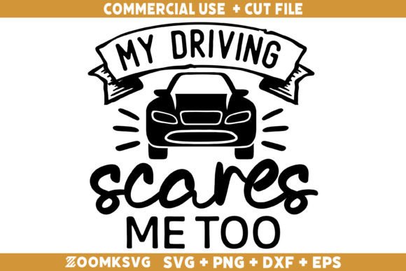 My Driving Scares Me Too SVG: A Designer’s Honest Review