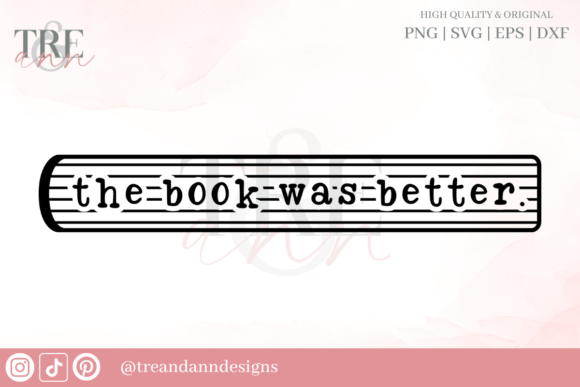 The Book Was Better SVG PNG – A Designer’s Honest Review