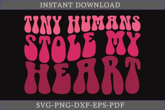 Tiny Humans Stole My Heart Valentine SVG