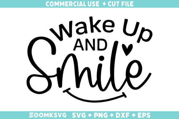 Wake Up and Smile SVG: A Designer’s Honest Take