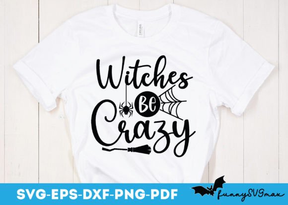 Witches Be Crazy SVG, Halloween Quotes Review